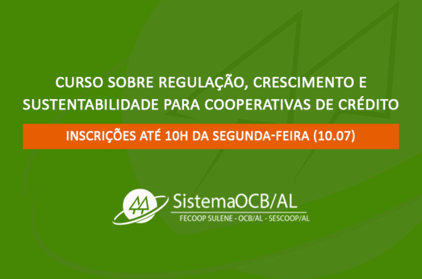 Sistema OCB/AL oferta curso sobre Regulação, Crescimento e Sustentabilidade paracooperativas de crédito