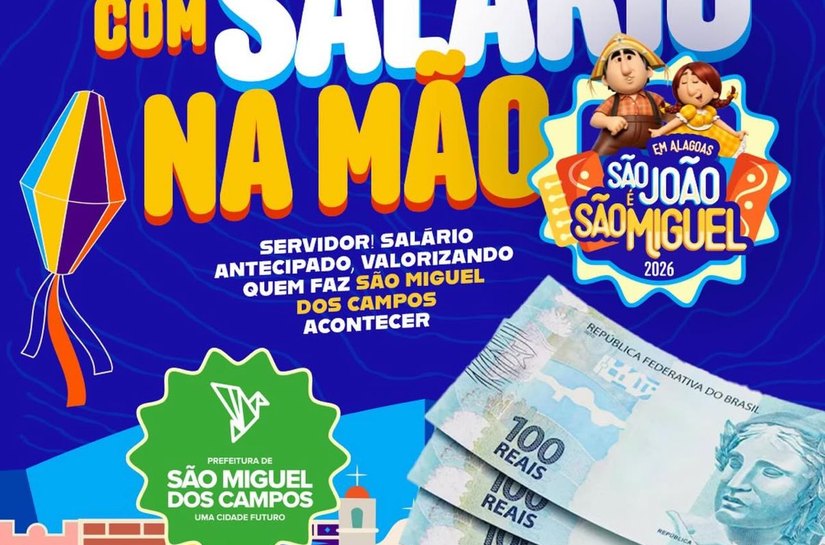 Prefeitura de São Miguel antecipa salário dos servidores e abre São João com dinheiro na conta