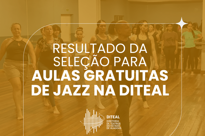 Seleção concluída: conheça os alunos aprovados nas aulas gratuitas de jazz da Diteal