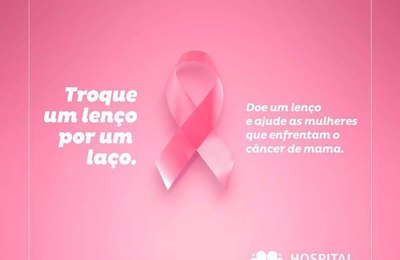 Hospital Vida lança campanha “Troque um lenço por um laço”  