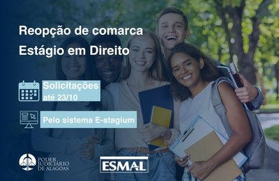 Aprovados em seleção de estágio em Direito podem solicitar reopção de comarca