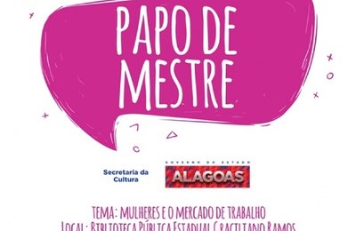Papo de Mestre traz debate sobre mulher e o mercado de trabalho