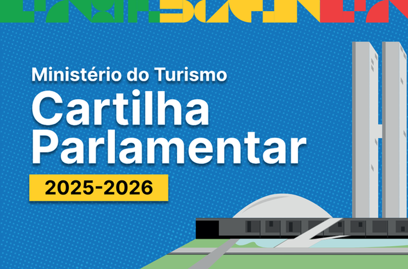 Ministério do Turismo lança a nova Cartilha Parlamentar 2025/2026