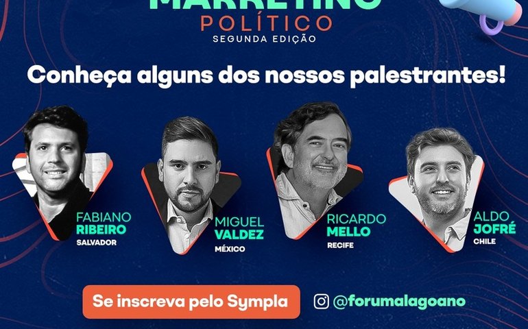 Fórum Alagoano de Marketing Político traz palestrantes nacionais e internacionais para Maceió
