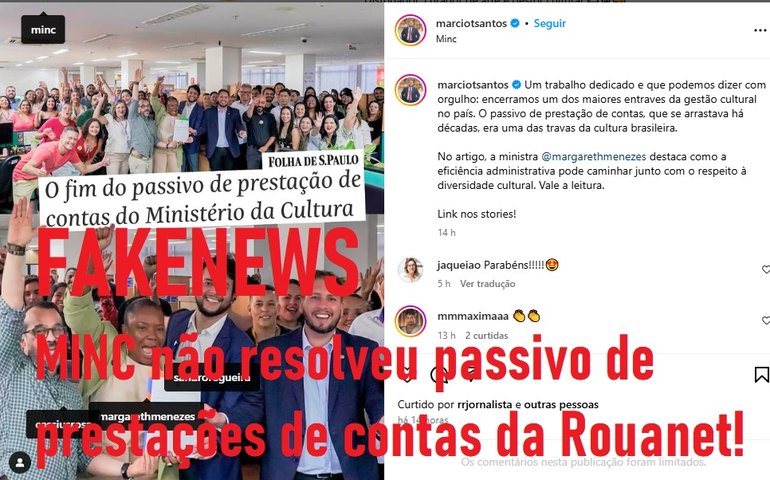 MinC divulga informação falsa ao falar de fim do passivo de prestação de contas