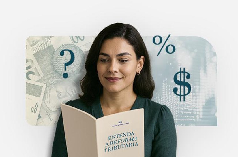 TCU lança hotsite para ajudar a compreender novo sistema de tributação sobre consumo