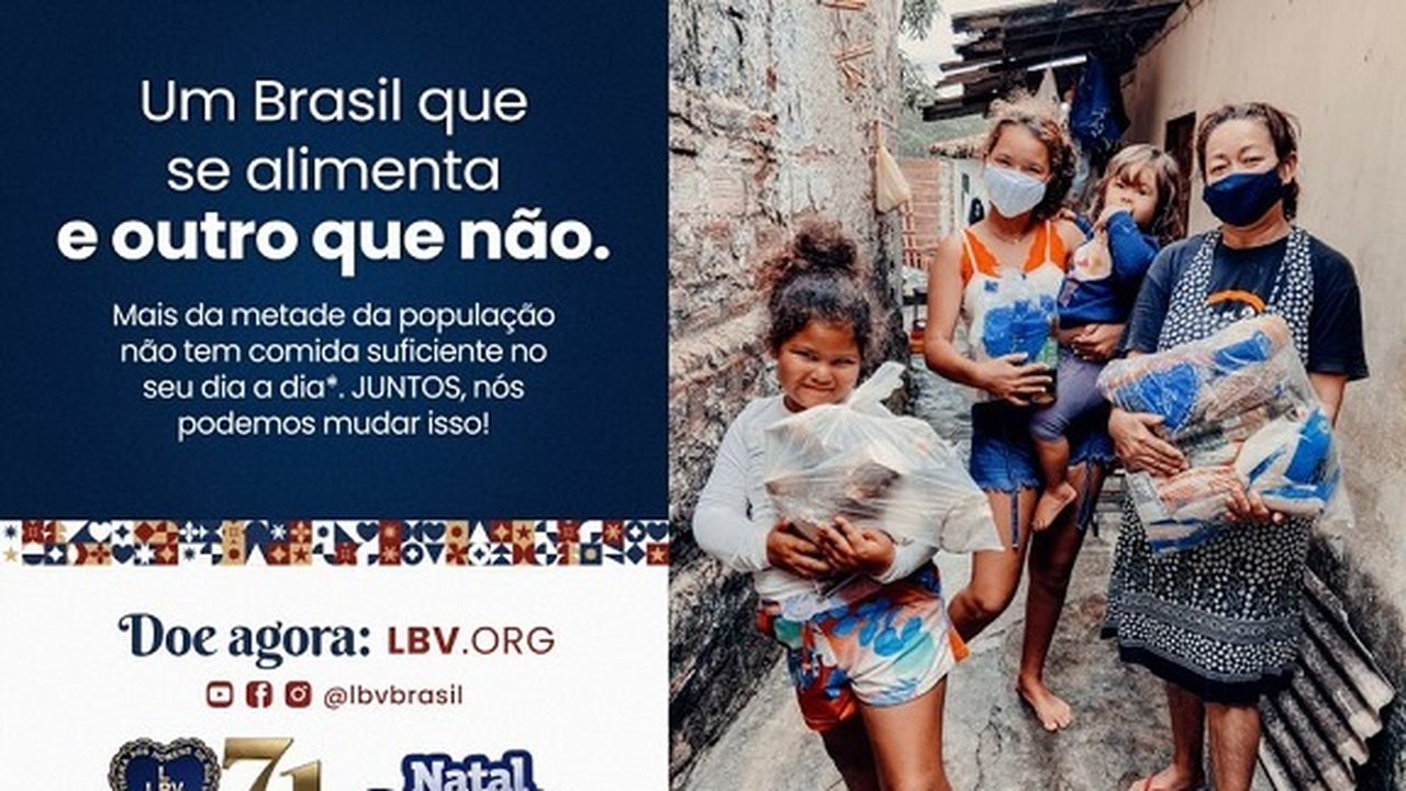 LBV lança Campanha com o slogan “Um Brasil que se alimenta e outro que não” 
