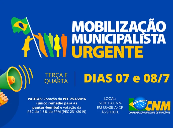 CNM convoca gestores para mobilização municipalista os dias 7 e 8 de julho