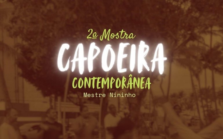 Praça Gogó da Ema recebe a 2ª Mostra Capoeira Contemporânea com oficinas e roda aberta