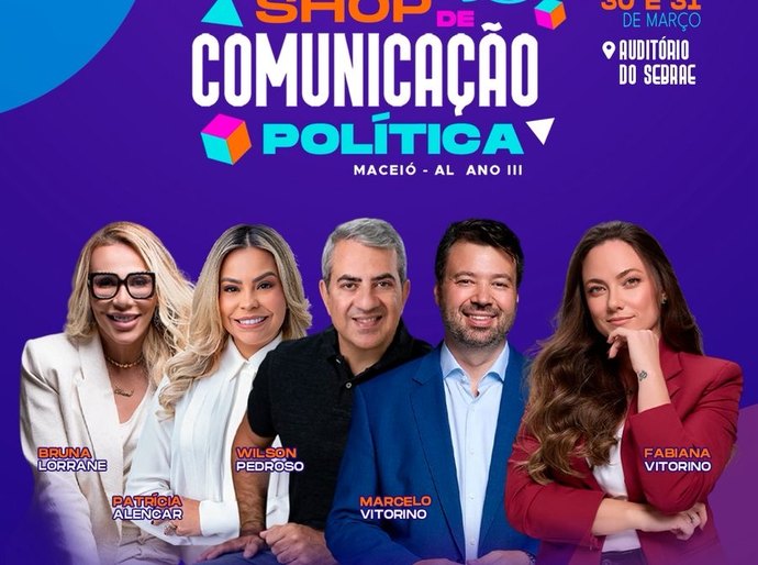 3ª edição do Workshop de Comunicação Política acontece nos dias 30 e 31 no auditório do Sebrae em Maceió