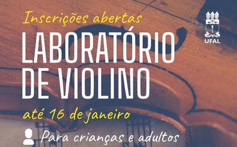 Laboratório de Violino da Ufal abre novas turmas para crianças e adultos
