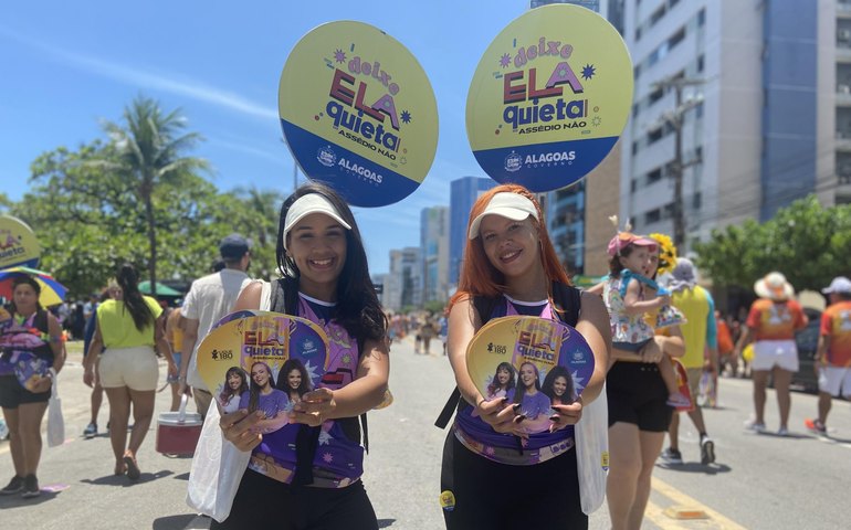 Deixe Ela Quieta: Governo de Alagoas reforça enfrentamento à importunação sexual durante o Carnaval