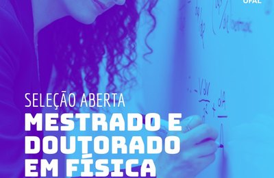 Pós-graduação em Física abre seleção para mestrado e doutorado