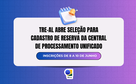 TRE-AL abre seleção para cadastro de reserva da Central de Processamento Unificado