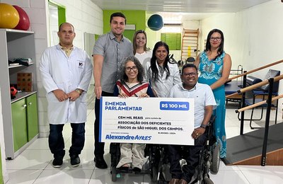 Deputado Alexandre Ayres envia R$ 100 mil em emendas para Associação dos Deficientes Físicos de São Miguel dos Campos