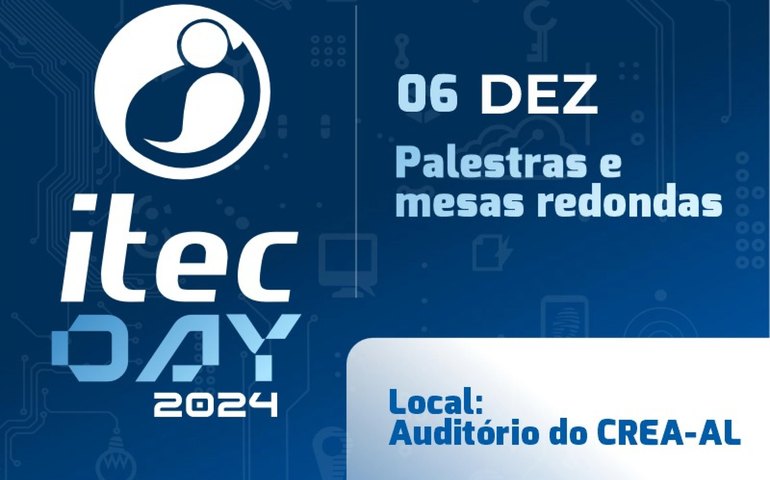 Itec Day 2024 traz debates sobre tecnologia, segurança e o futuro digital de Alagoas
