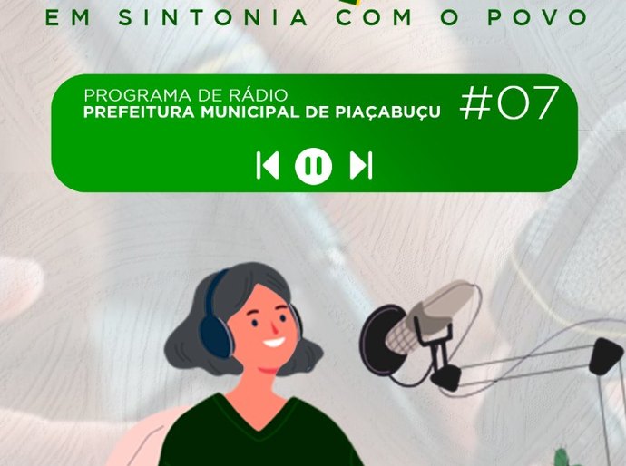 Prefeitura de Piaçabuçu lança 7º podcast de ações da gestão municipal
