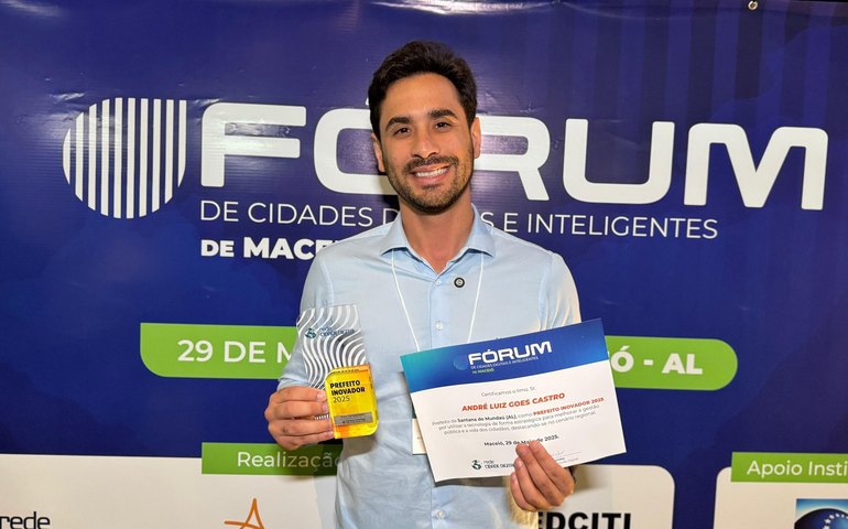 Prefeito Inovador: Prefeito de Santana do Mundaú recebe título no Fórum de Cidades Digitais e Inteligentes