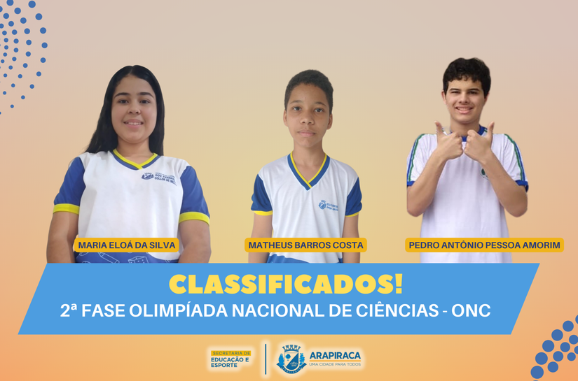 Estudantes da rede de Arapiraca se classificam para a 2ª fase da Olimpíada Nacional de Ciências