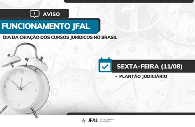 Justiça Federal em Alagoas altera funcionamento na próxima sexta, 11