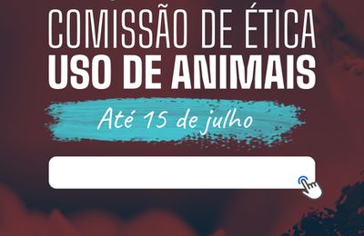 Comissão de Ética no Uso de Animais abre seleção para nova Comissão