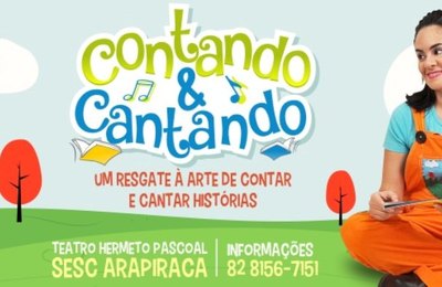 Espetáculo Contando e Cantando chega ao teatro Hermeto Pascoal, em Arapiraca