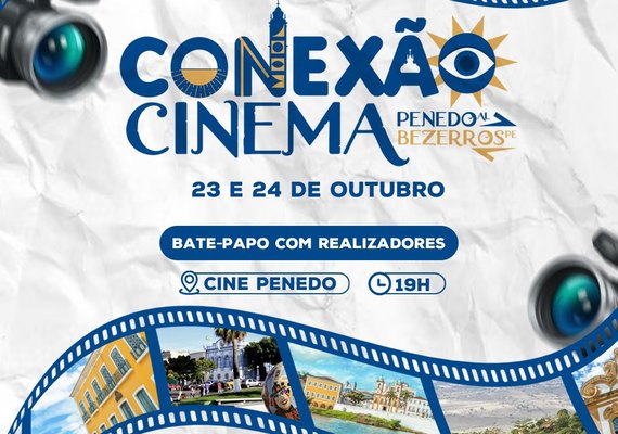 Conexão Cinema entre Penedo-AL e Bezerros-PE destaca produção audiovisual