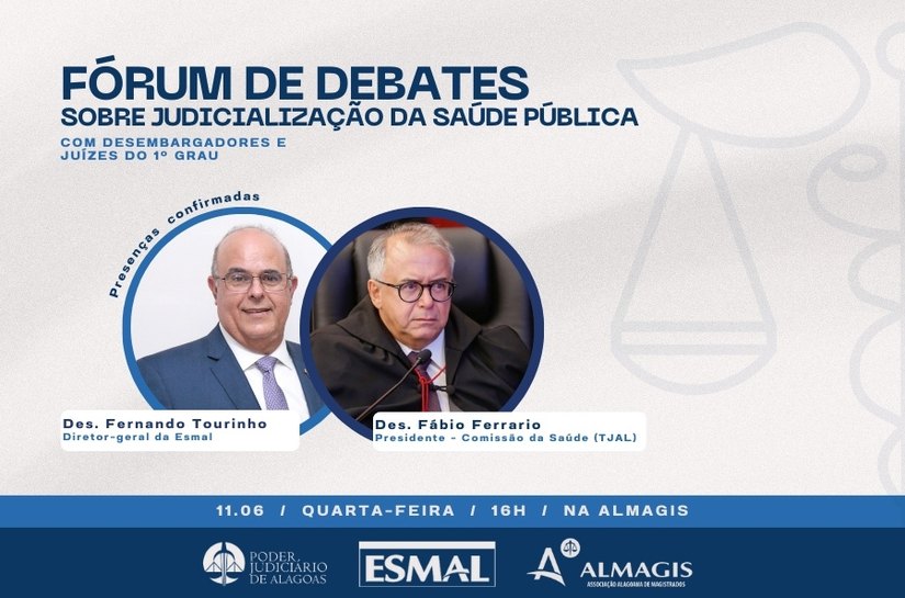 Esmal promove debate sobre judicialização da saúde pública para desembargadores e juízes do 1º grau