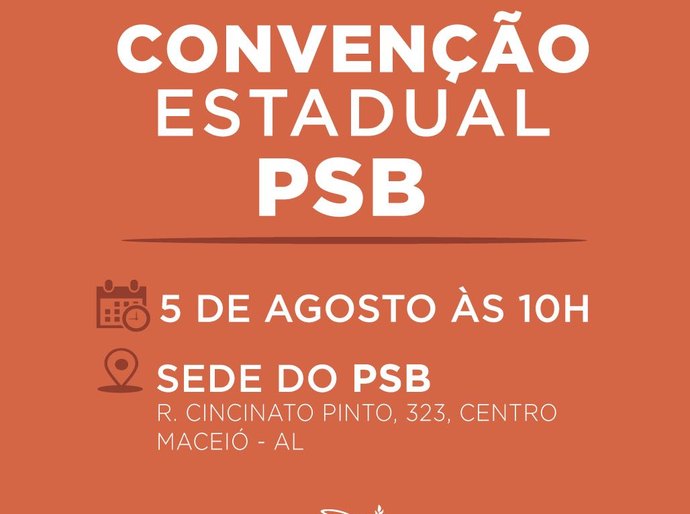 Convenção do PSB Alagoas acontecerá neste domingo na sede do partido