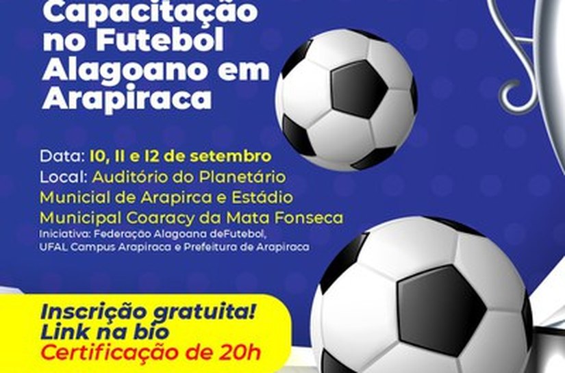 Campus Arapiraca da Ufal promove 2ª Jornada de Capacitação em Futebol