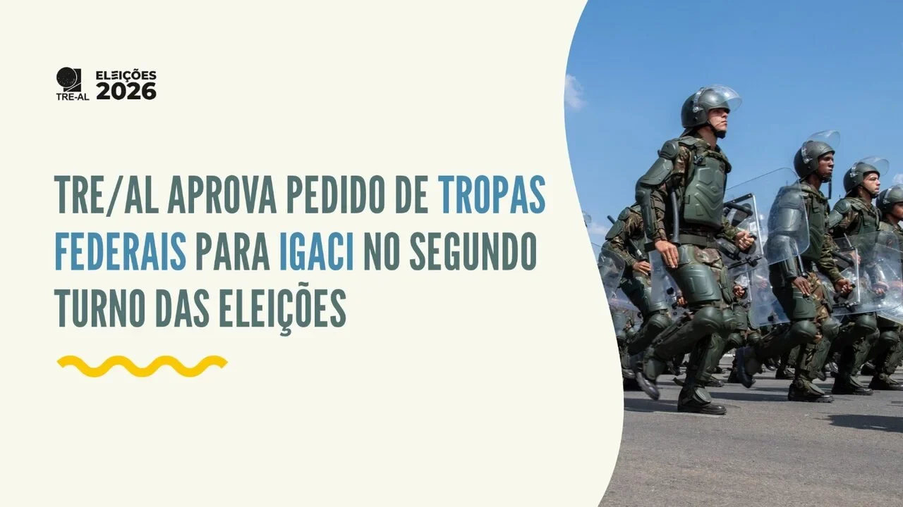 TRE/AL aprova pedido de tropas federais para Igaci, mas decisão final cabe ao TSE