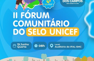 São Miguel dos Campos realiza na próxima quarta (19) o II Fórum Comunitário do Selo Unicef
