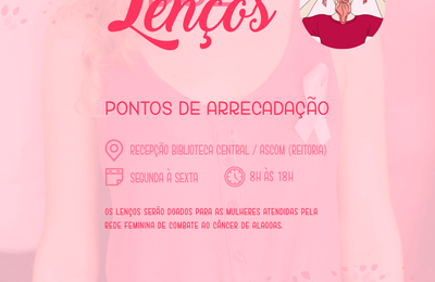 Ufal arrecada lenços de cabelo para a campanha do Outubro Rosa