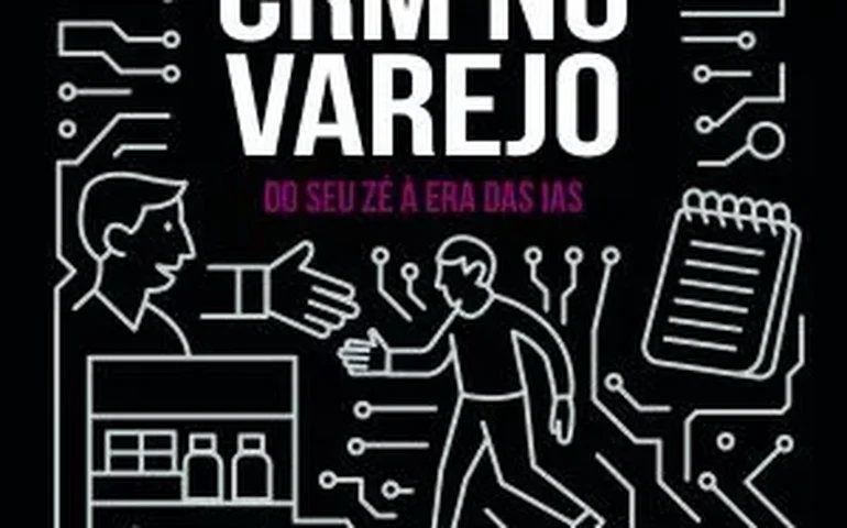 CRM: a engrenagem que une tradição e inovação no varejo