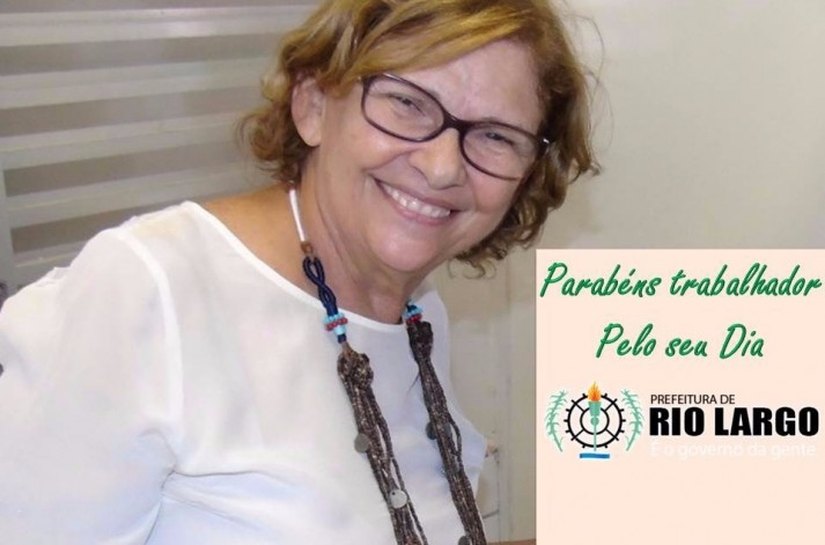 Rio Largo: Mensagem do Dia do Trabalhador