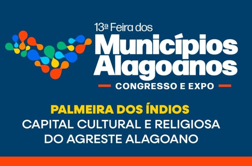 Palmeira destacará cultura, turismo e potencial econômico na edição 2026 da Feira dos Municípios Alagoanos