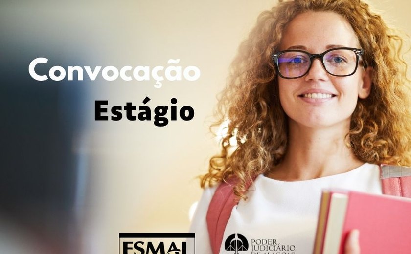 Esmal convoca aprovados para estágio em Administração e Direito