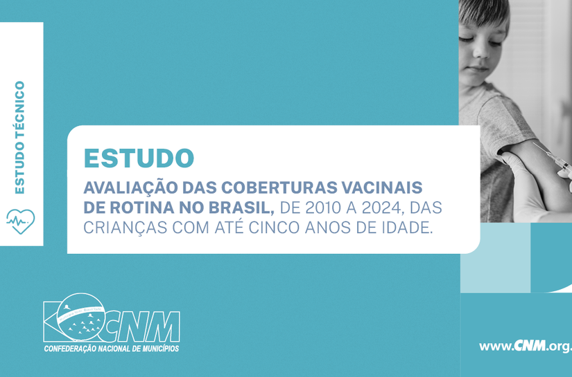 Estudo CNM: protagonismo dos Municípios amplia cobertura vacinal
