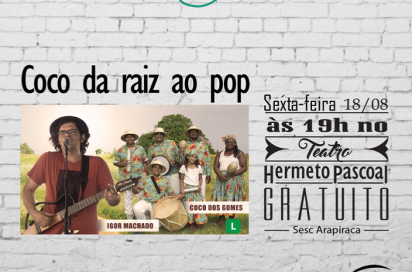 Sesc das Artes Arapiraca acontece na sexta, 18, no teatro Hermeto Pascoal
