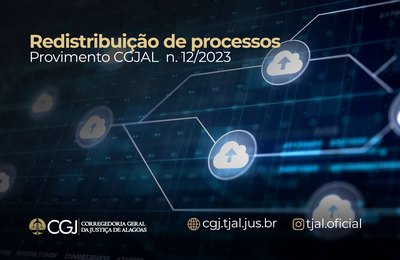 Corregedoria-Geral da Justiça disciplina redistribuição de processos da Comarca de Messias