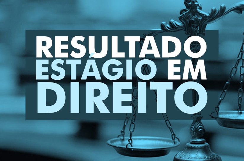 Escola da Magistratura divulga resultado da seleção de estágio em Direito