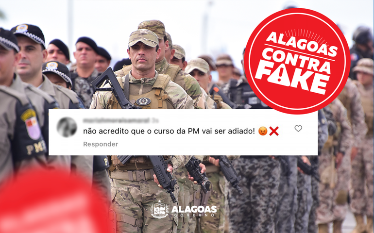 É falso que Governo vai adiar cursos de formação da PM e do CBM