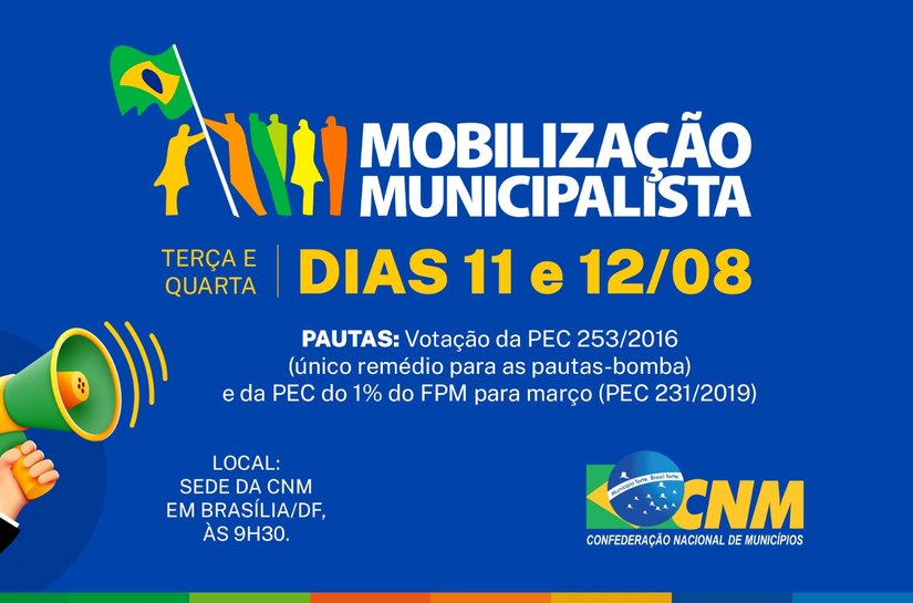 CNM convoca gestores para nova Mobilização Municipalista em agosto; intenção é aprovar pleitos prioritários