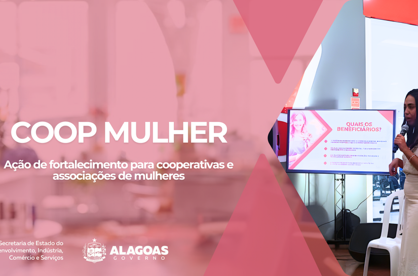 Coop Mulher: 20 associações lideradas por alagoanas receberá suporte financeiro do Estado