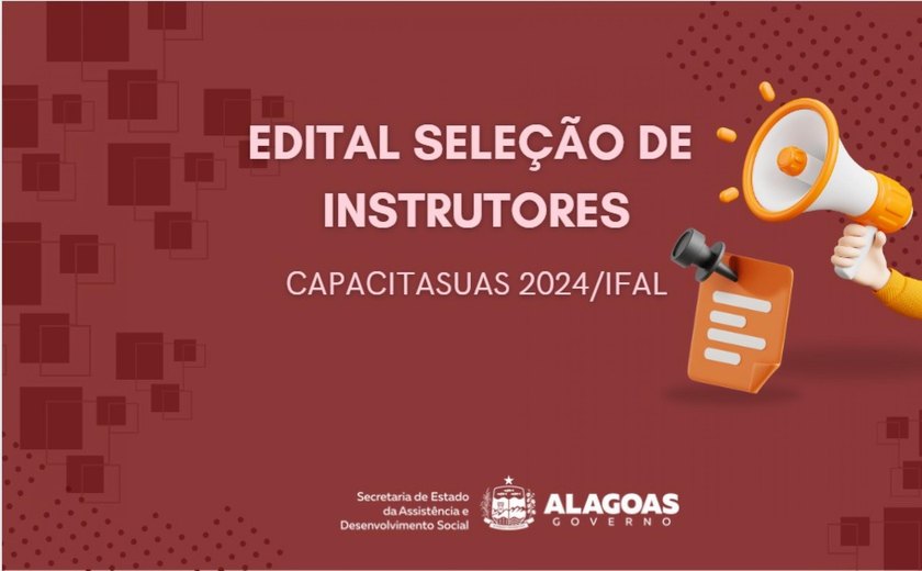  Estão abertas as inscrições para selecionar instrutores e compor o Capacita SUAS 2024 