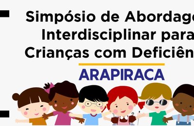 Saúde de Arapiraca promoverá I Simpósio de Abordagem Interdisciplinar para Crianças com Deficiência