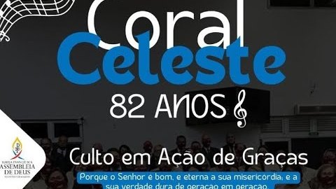 82 Anos - Coral Celeste - Acessível em Libras (22/01/2023)