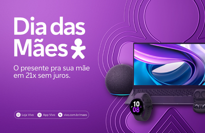 Neste Dia das Mães, campanha da Vivo reforça produtos tecnológicos como presentes para mães modernas