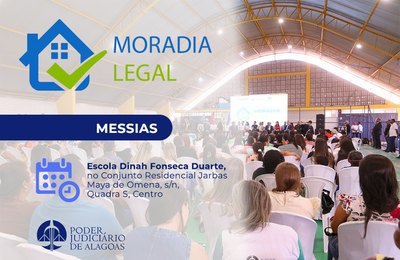 Moradia Legal beneficia população de Messias nesta sexta-feira (13)