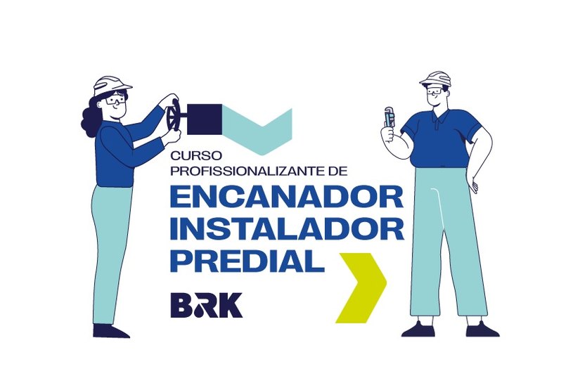 BRK abre 50 vagas para curso profissionalizante gratuito de Encanador Instalador Predial